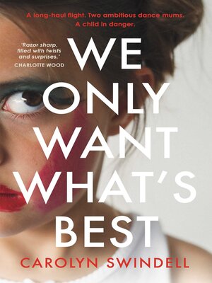 cover image of We Only Want What's Best